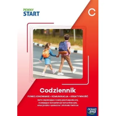 Pewny start. Poziom C. Codziennik. Funkcjonowanie, komunikacja, kreatywno��