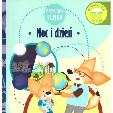 Przygody Fenka. Czas. Noc i dzie�