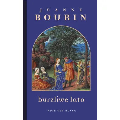 Burzliwe lato - Jeanne Bourin
