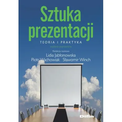 Sztuka prezentacji. Teoria i praktyka