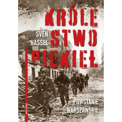 Kr�lestwo piekie�. Powstanie Warszawskie - Sven Hassel