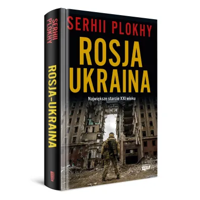 Rosja - Ukraina. Najwi�ksze starcie XXI wieku