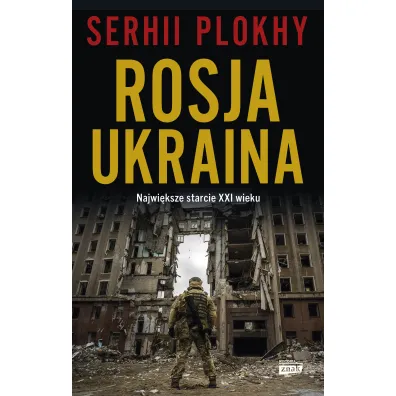 Rosja - Ukraina. Najwi�ksze starcie XXI wieku