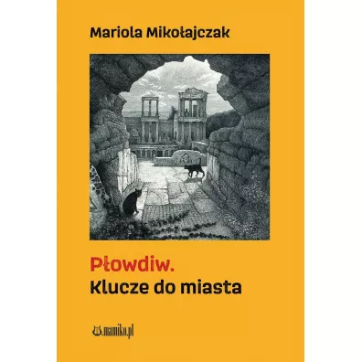 Klucze do miasta - Mariola Mikoajczak