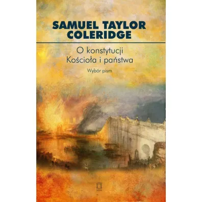 O konstytucji Ko�cio�a i pa�stwa - Taylor  Coleridge Smuel