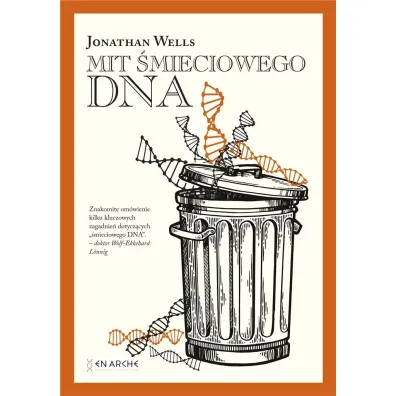 Mit �mieciowego DNA (ok�adka twarda) - Jonathan Wells