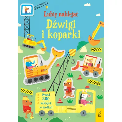 Lubi nakleja. Dwigi i koparki - Hannah  Watson