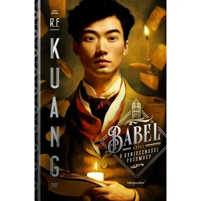 Babel, czyli o konieczno�ci przemocy - Rebecca F. Kuang