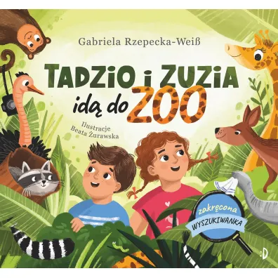 Tadzio i Zuzia id� do zoo. Zakr�cona wyszukiwanka - Gabriela Rzepecka-Weiss