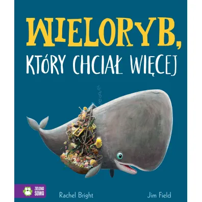 Wieloryb, kt�ry chcia� wi�cej