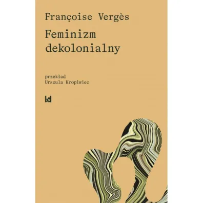 Feminizm dekolonialny - S Verg Fran�oise
