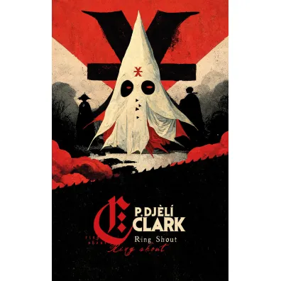 Ring Shout - P. Djèl� Clark