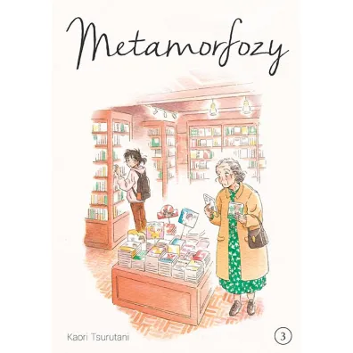 Metamorfozy. Tom 3 - Kaori Tsurutani