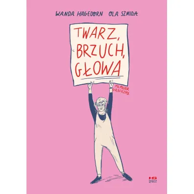 Twarz, brzuch, g�owa - Wanda Hagedorn, Ola  Szmida
