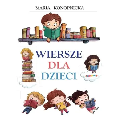 Wiersze dla dzieci TW - Maria Konopnicka