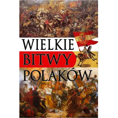 Wielkie bitwy Polak�w