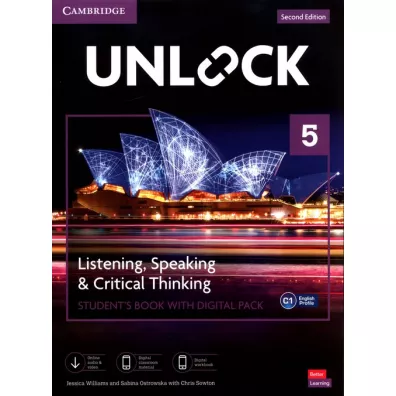 Unlock 5. Listening, Speaking and Critical Thinking. Student's Book with Digital Pack - Sabina Ostrowska, Chris Sowton, Jessica Williams