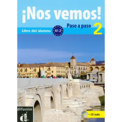 Nos vemos! 2 Paso a paso A1.2 + CD - Lloret Ivorra Eva Maria, Rosa Ribas, Wiener Bibiana