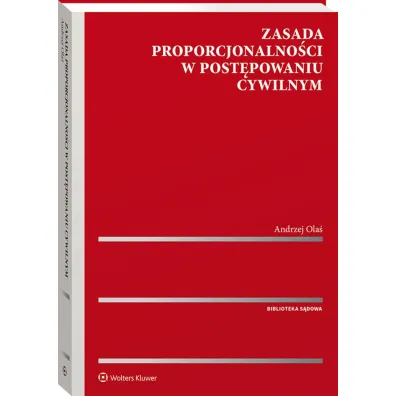 Zasada proporcjonalno�ci w post�powaniu cywilnym