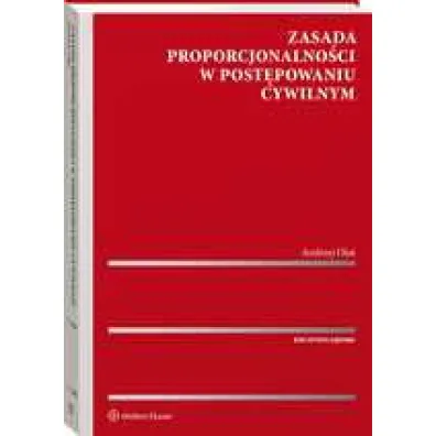 Zasada proporcjonalno�ci w post�powaniu cywilnym