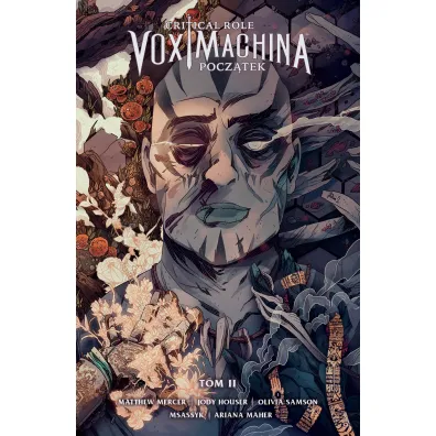 Critical Role: Vox Machina. Pocz�tek. Tom 2