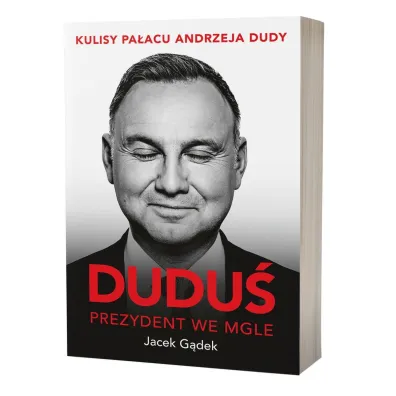 Dudu�. Prezydent we mgle