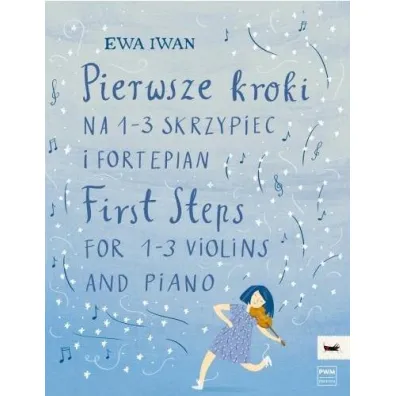 Pierwsze kroki na 1-3 skrzypiec i fortepian - Iwan Ewa