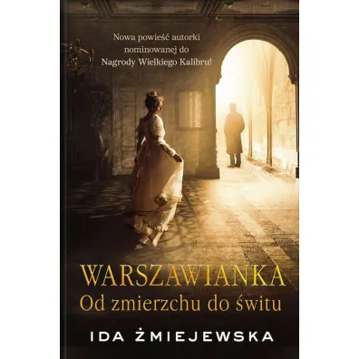Od zmierzchu do �witu. Warszawianka. Tom 3 - Ida �miejewska