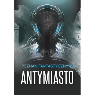 Pozna� Fantastyczny ANTYMIASTO - Mateusz Redakcja Malinowski
