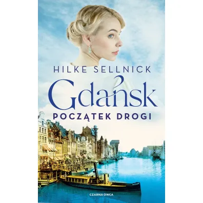 Gda�sk. Pocz�tek drogi