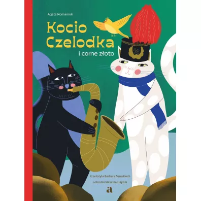 Kocio Czelodka i corne z�oto - Agata Romaniuk
