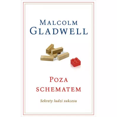 Poza schematem. Sekrety ludzi sukcesu - Malcolm Gladwell