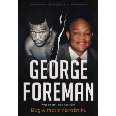 George Foreman B�g w moim naro�niku - Ken Abraham, George Foreman