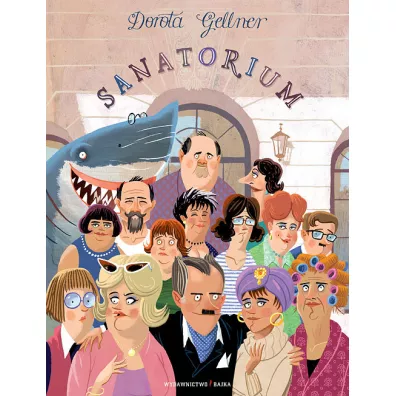 Sanatorium - Dorota Gellner