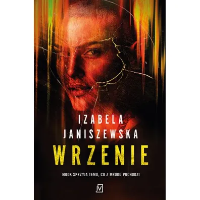 Wrzenie. Larysa Lubo� i Bruno Wilczy�ski. Tom 4 - Izabela Janiszewska