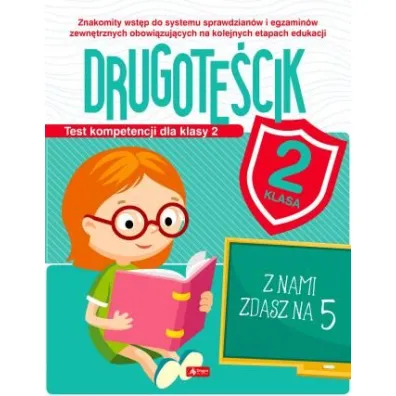 Test kompetencji dla klasy 2. Drugote�cik - Katarzyna Zio�a-Zemczak