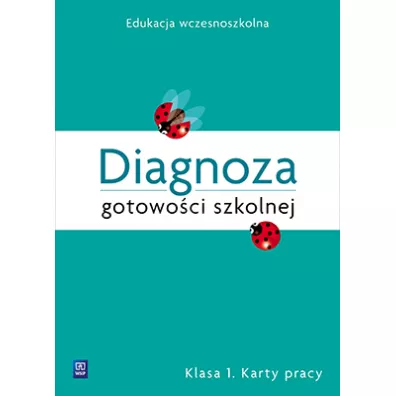 Diagnoza gotowo�ci szkolnej klasa 1 karty pracy edukacja wczesnoszkolna 178401 - Danuta Grabowska