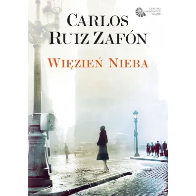 Wi�zie� nieba. Cmentarz Zapomnianych Ksi��ek. Tom 3 - Carlos Ruiz Zafon