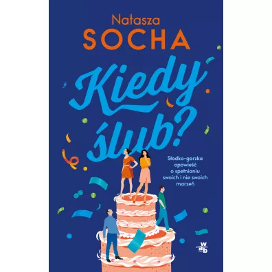 Kiedy �lub? - Natasza Socha