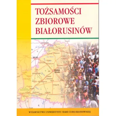 To�samo�ci zbiorowe Bia�orusin�w - Ryszard Radzik