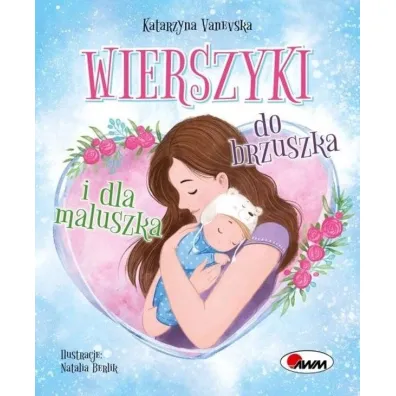 Wierszyki do brzuszka i dla maluszka - Katarzyna  Vanevska