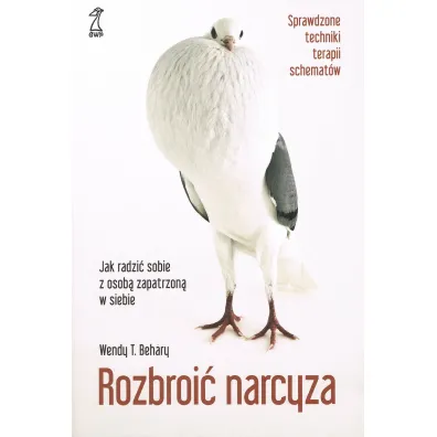 Rozbroi� narcyza w.2023 - Wendy T Behary