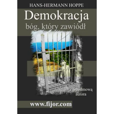 Demokracja b�g, kt�ry zawi�d� - Hoppe Hans-Herman