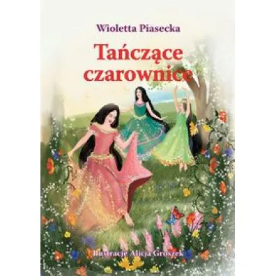 Ta�cz�ce czarownice - Wioletta Piasecka