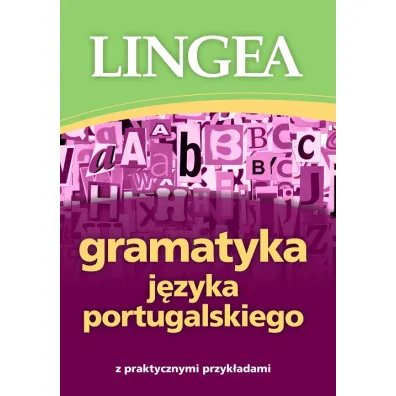 Gramatyka j�zyka portugalskiego z praktycznymi przyk�adami