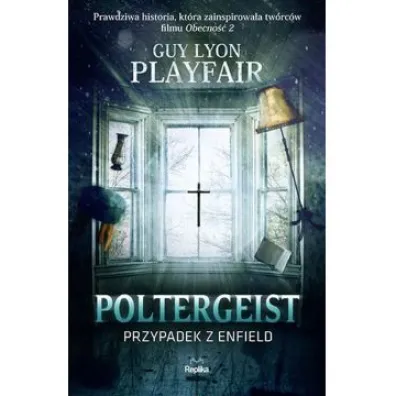 Poltergeist. Przypadek z Enfield - Guy Lyon Playfair