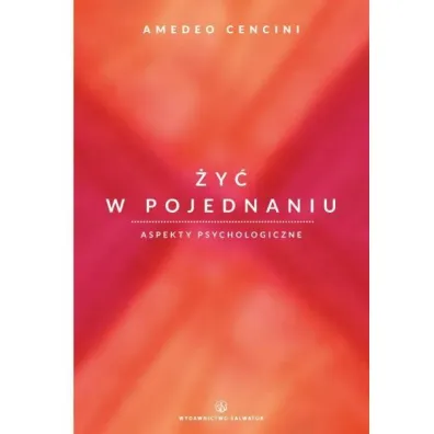 �y� w pojednaniu. Aspekty psychologiczne - Amedeo Cencini