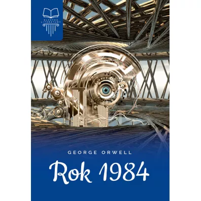 Rok 1984 - George Orwell