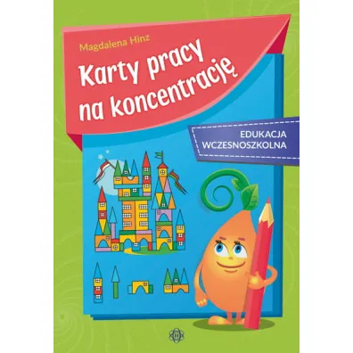 Karty pracy na koncentracj� edukacja wczesnoszkolna - Magdalena Hinz