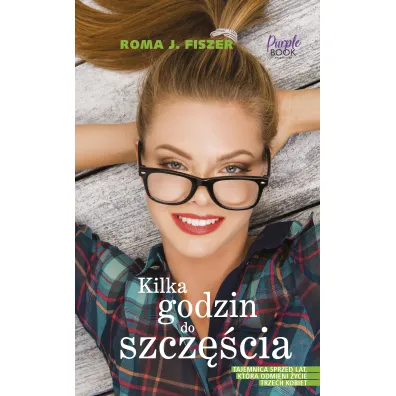 Kilka godzin do szcz�cia - Roma J. Fiszer